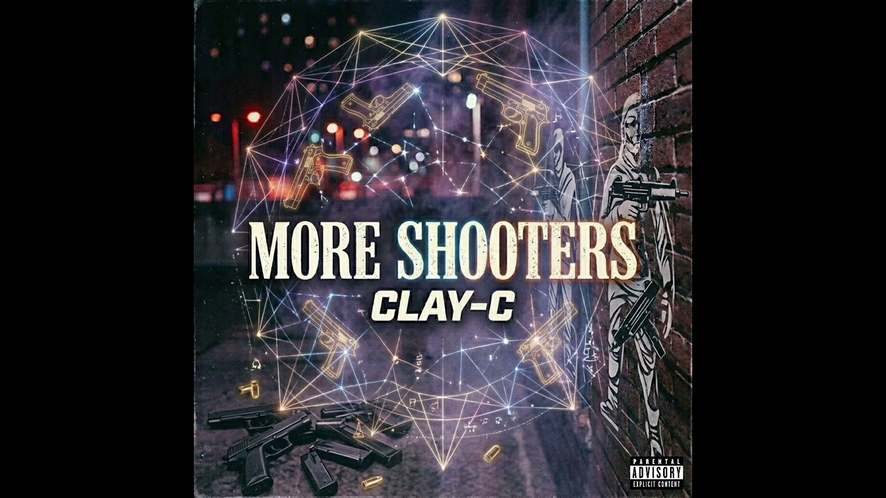 Clay-C - More shooters (Official audio)