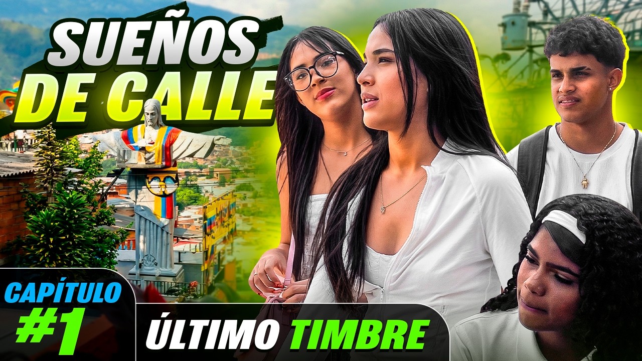 SUEÑOS DE CALLE 🥰 Cap 1 - Último Timbre