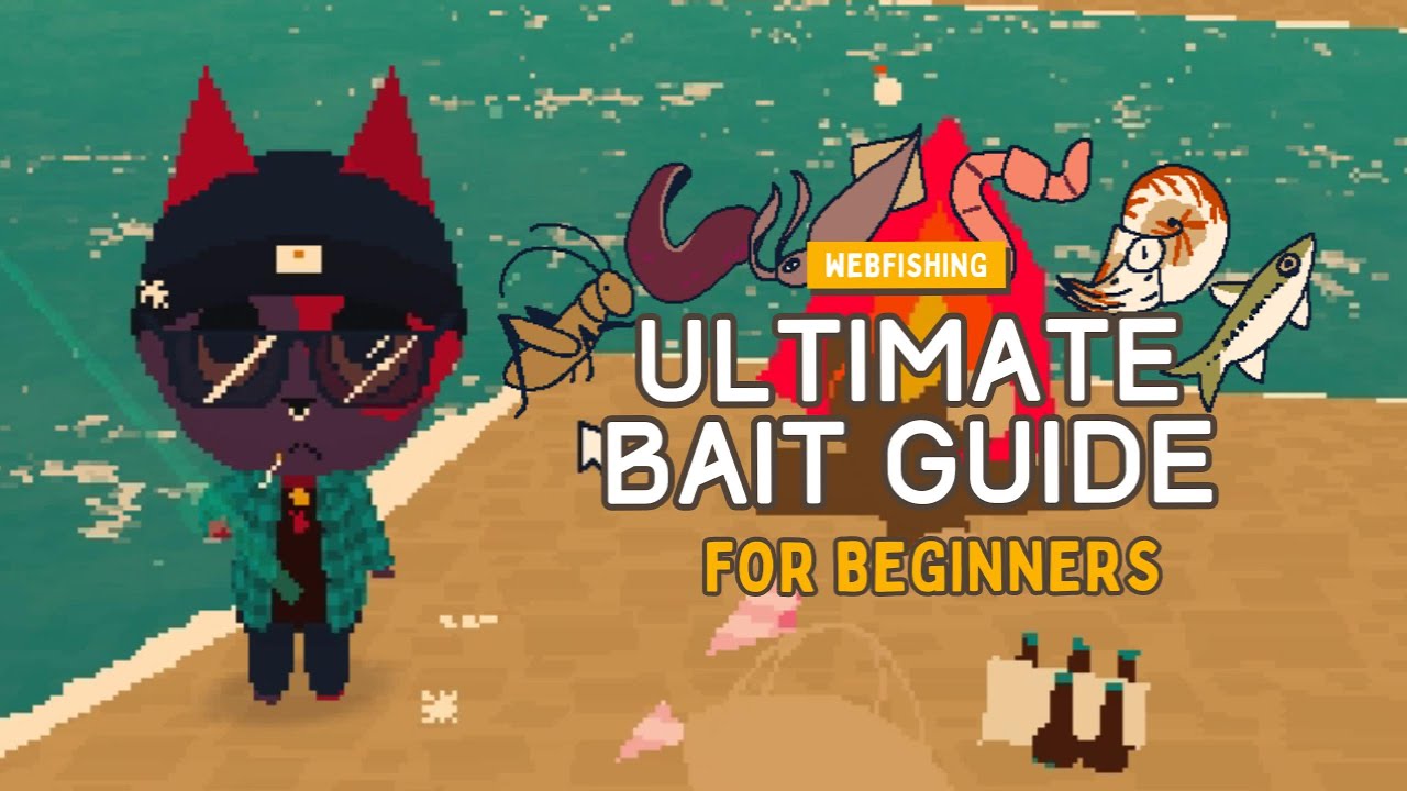 Webfishing: Ultimate Bait Guide for Beginners