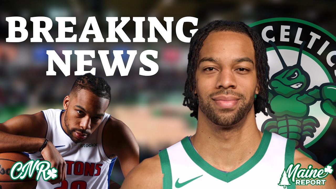 BREAKING NEWS the Maine Celtics add Tosan Evbuomwan to the team | Maine Report