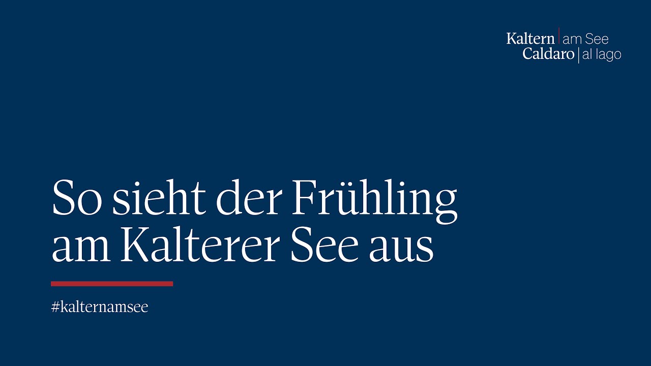 So sieht der Frühling am Kalterer See in Südtirol aus