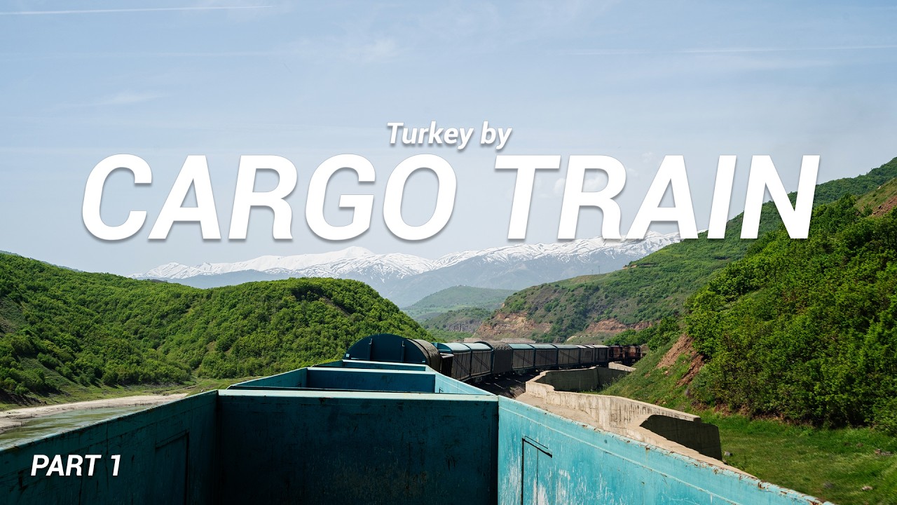 Turkey by Cargo Train - Part 1