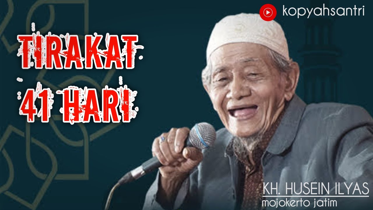 Kh Husein Ilyas Mojokerto || Tirakat 41 Hari