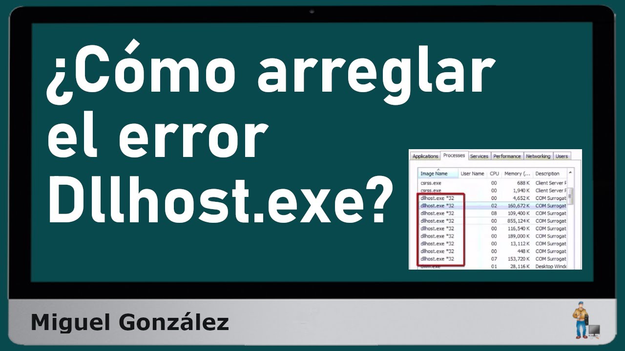 &iquest;C&oacute;mo arreglar el error de la aplicaci&oacute;n Dllhost.exe?