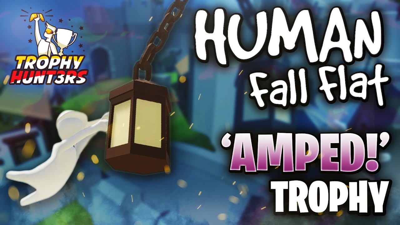 Human Fall Flat - Amped! Trophy/Achievement
