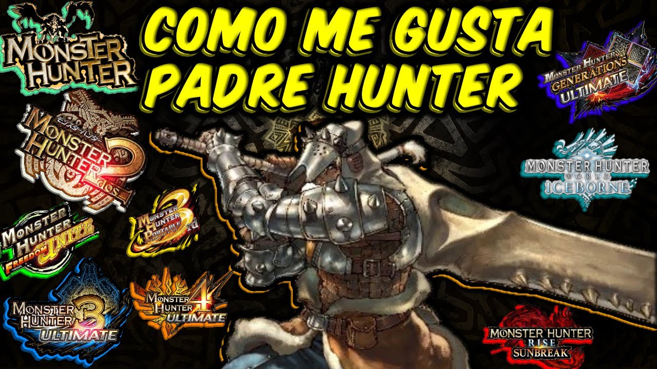 Como Me Gusta Padre Hunter / (Lo Mejor de Cada MH)