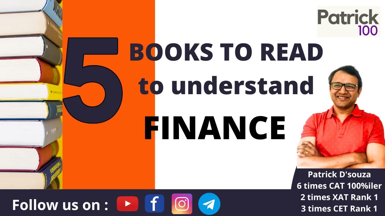 5 Books to read to understand FINANCE| Top Finance Books | MBA | Patrick Dsouza