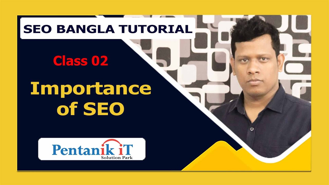 SEO Bangla Tutorial 2022 on page SEO Tutorial   Importance of SEO