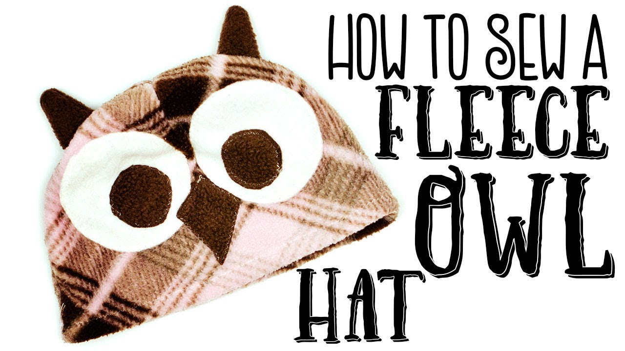 How to make a fleece Owl Hat