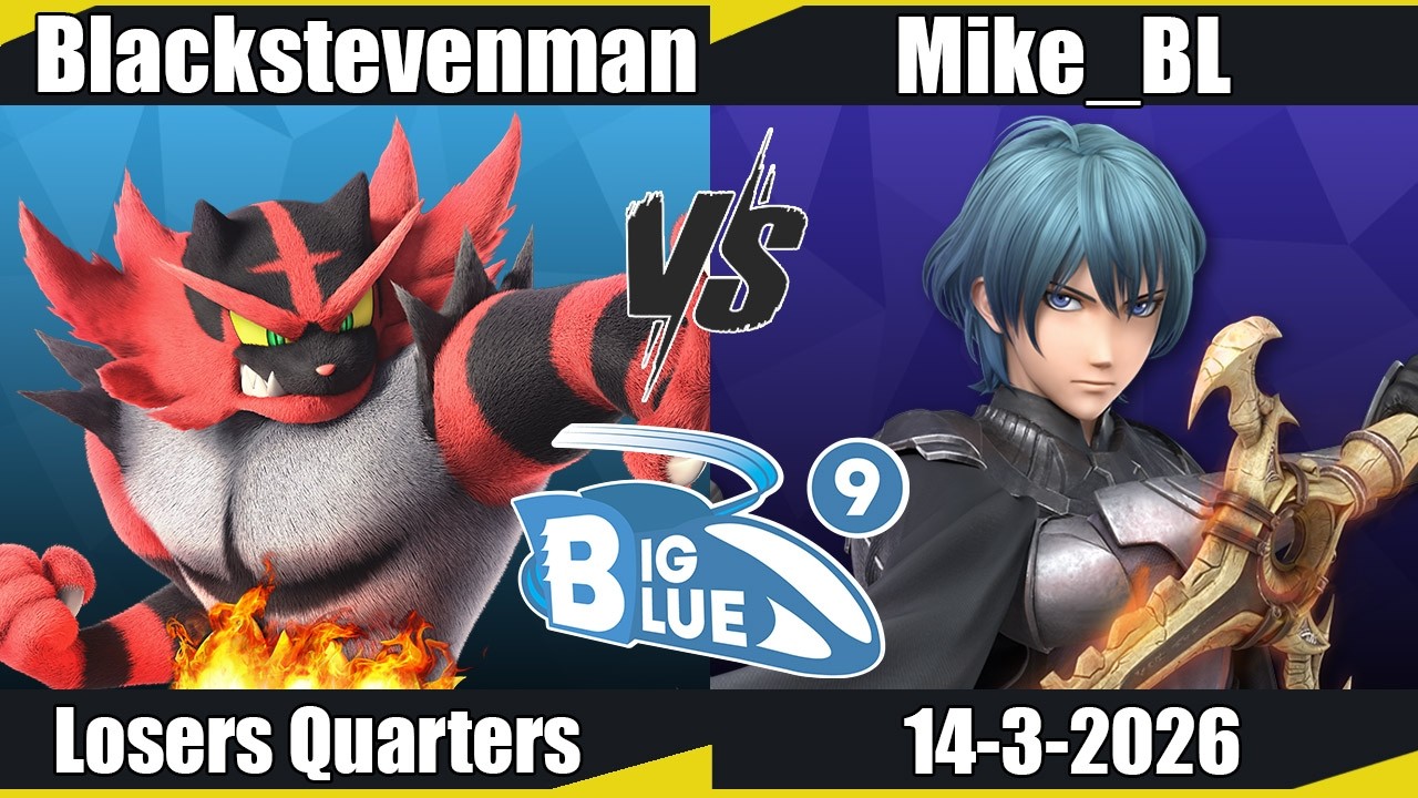 Big Blue 9 - Blackstevenman (Incineroar) vs Mike_BL (Byleth) LQ - SSBU