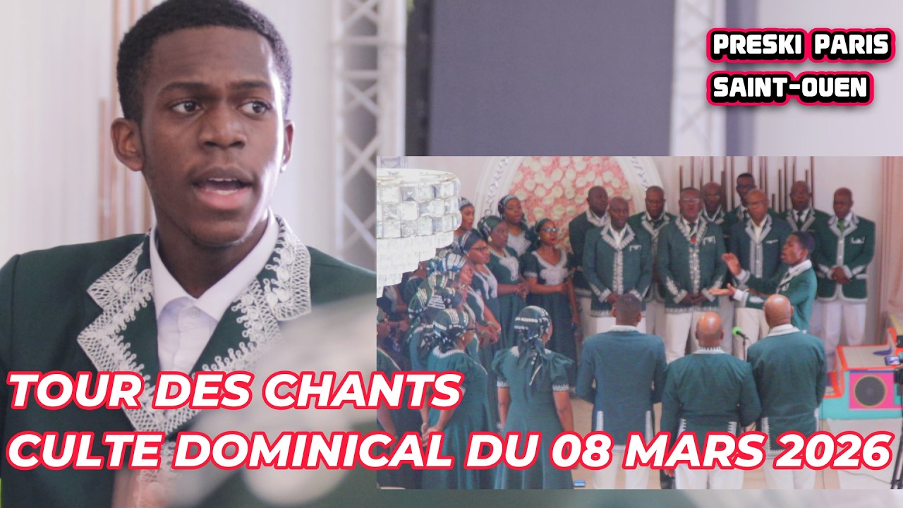 PRESKI PARIS ST OUEN : TOUR DES CHANTS CULTE DU 08 MARS 2026   4K