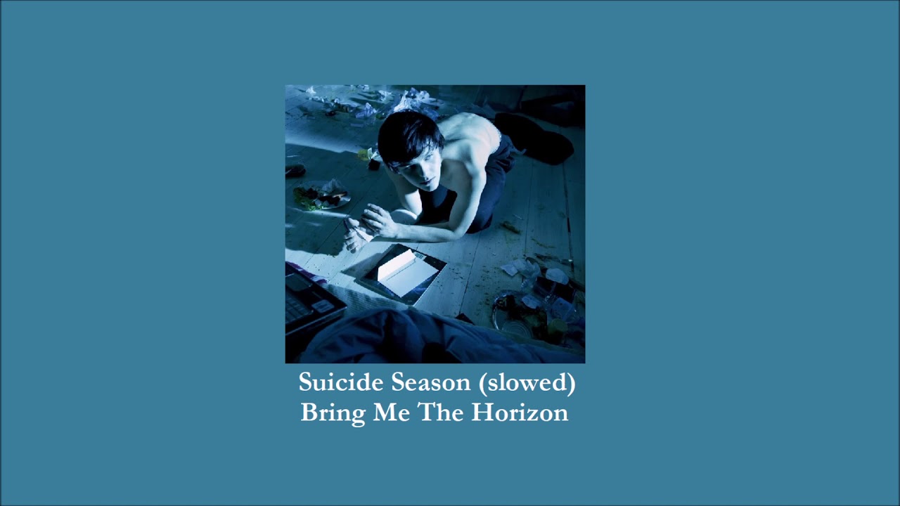Bring Me The Horizon - Suicide Season (slowed)