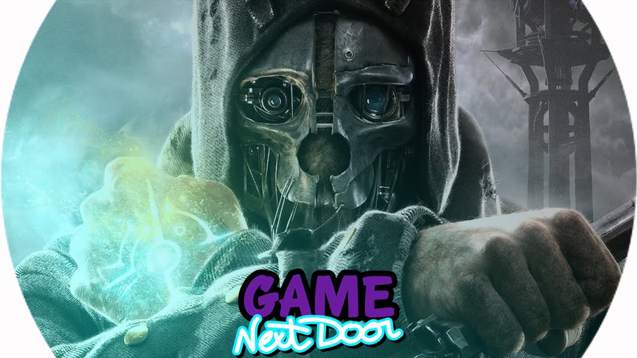 Dishonored : le joueur comme moteur | Game Next Door