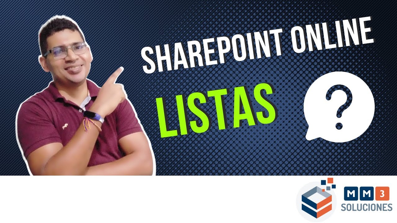 Listas de SharePoint | Conceptos, creación, configuración y más...