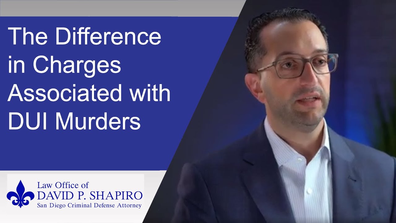San Diego Criminal Attorney Explains the Charges & Factors with DUI Murders