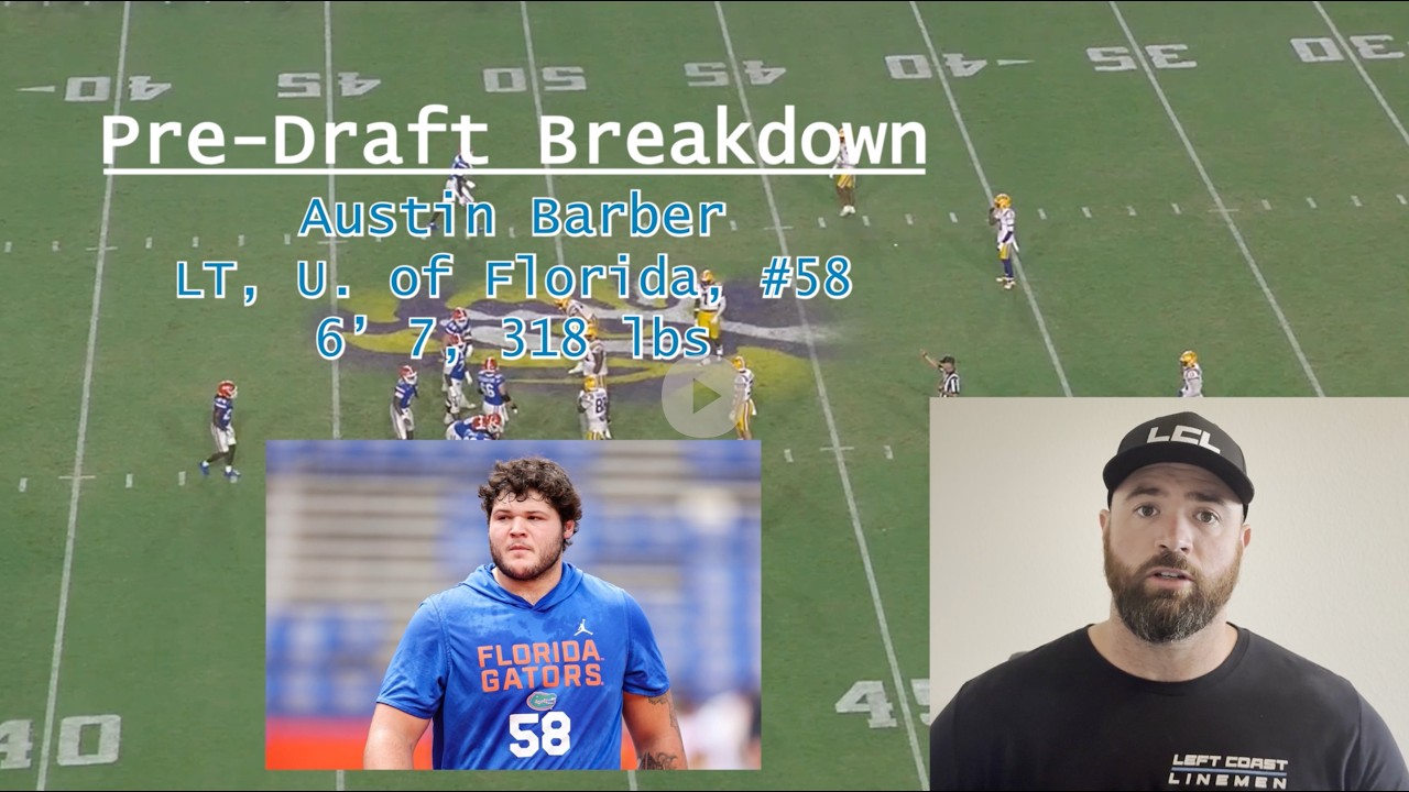 Pre-Draft Breakdown: Austin Barber, Florida - LT