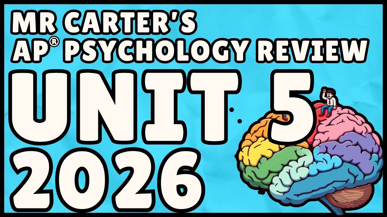 AP Psychology Unit 5 Review (40-Minute Study Session) - Mr Carter's Guides