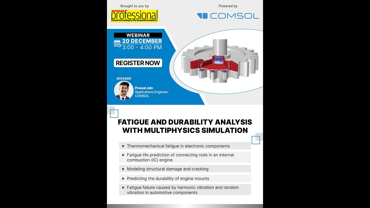 Masterclass on Fatigue and Durability Analysis with Multiphysics Simulation | Powered by COMSOL