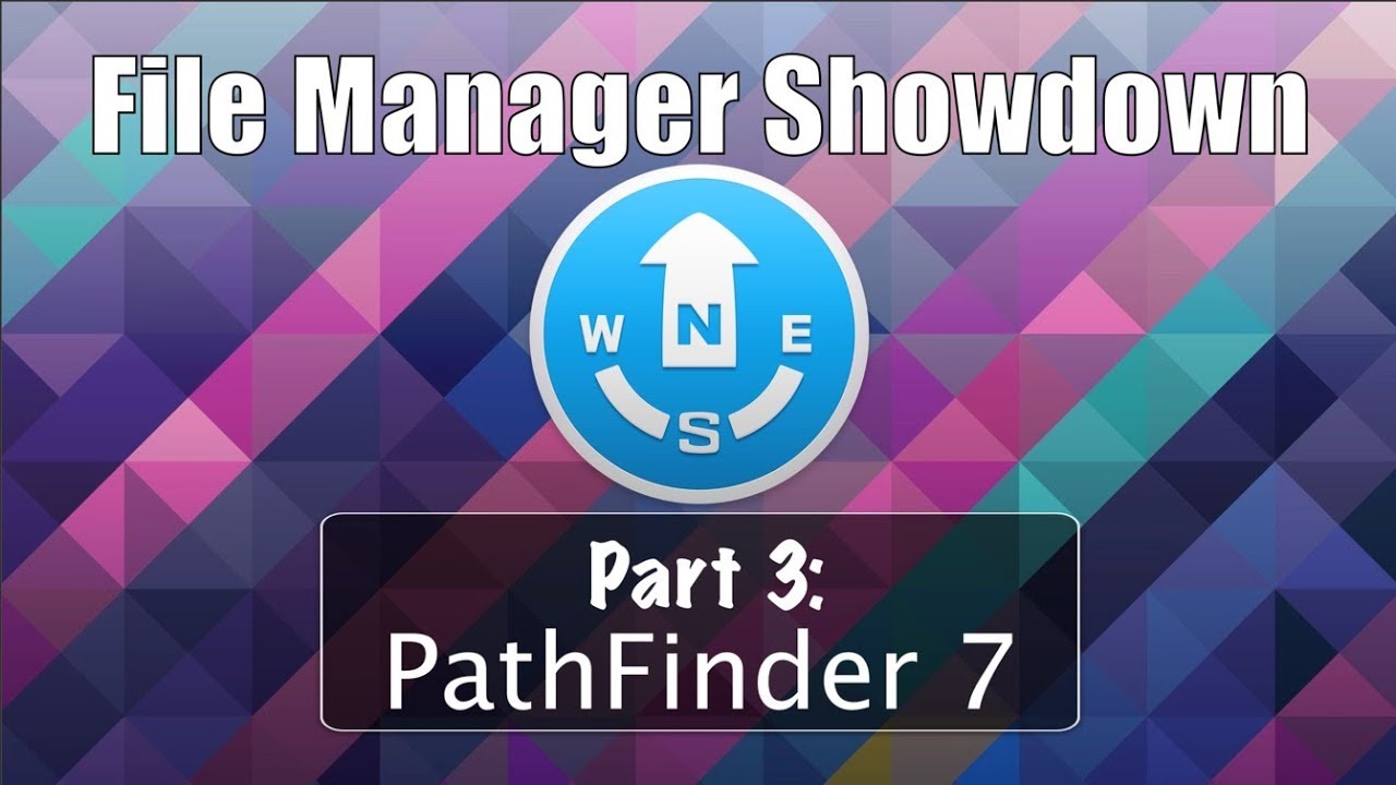 File Management Showdown Part 3: Pathfinder 7