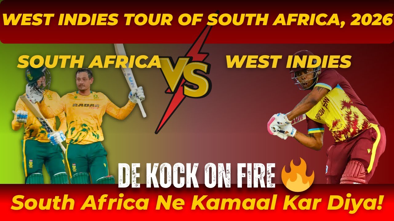 South Africa vs West Indies 2nd T20: Quinton de Kock का तूफान, World Cup Warning