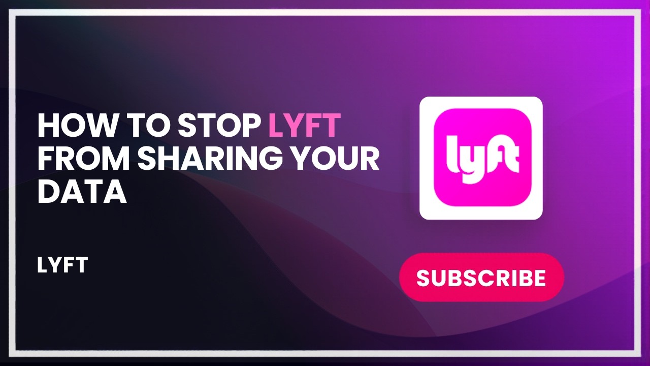 How to stop lyft from sharing your data