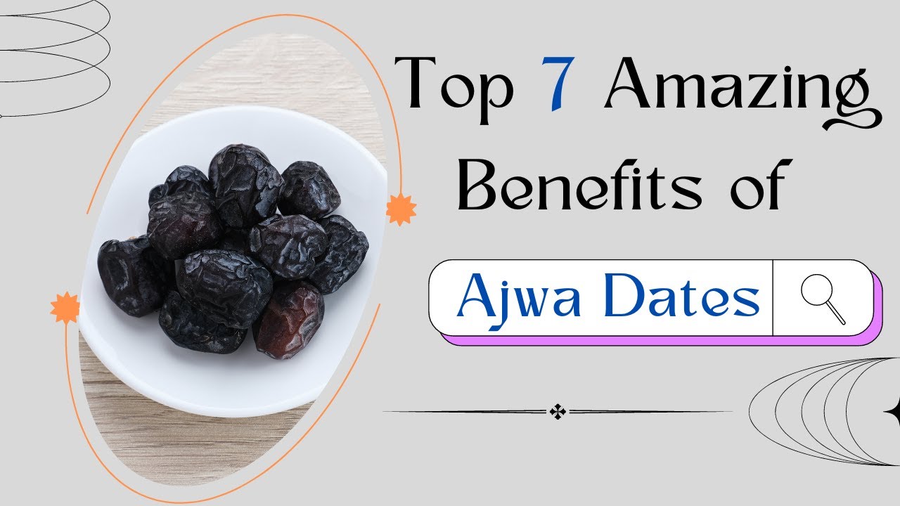 ☑️ Top 7 Amazing Benefits of Ajwa Dates || About Ajwa Dates👈
