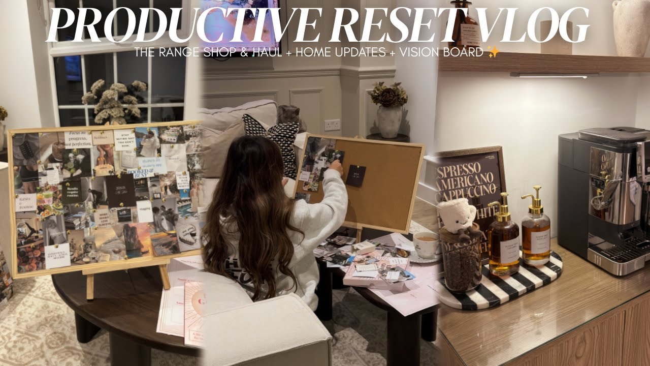 Productive Reset Vlog 💭 The Range shop & haul + Home Updates + Vision Board ✨