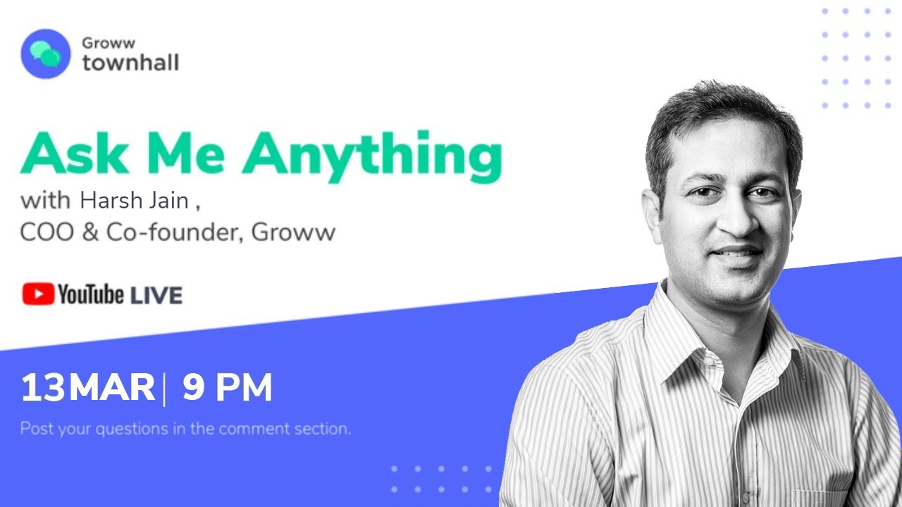 Ask Me Anything with Harsh Jain, COO & Co-founder, @Groww | Groww Townhall | EP02