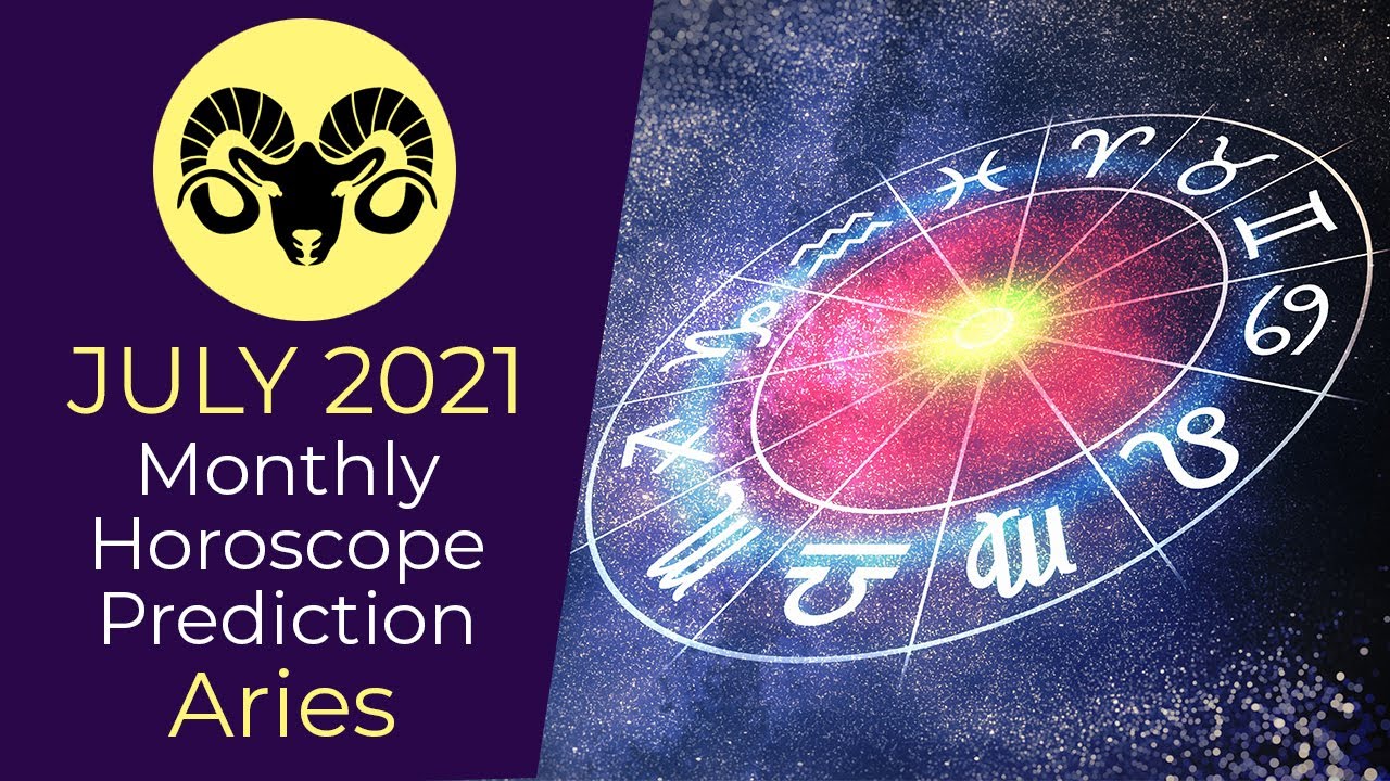 July 2021 Aries Monthly Horoscope Prediction | Aries Moon Sign Predictions July 2021