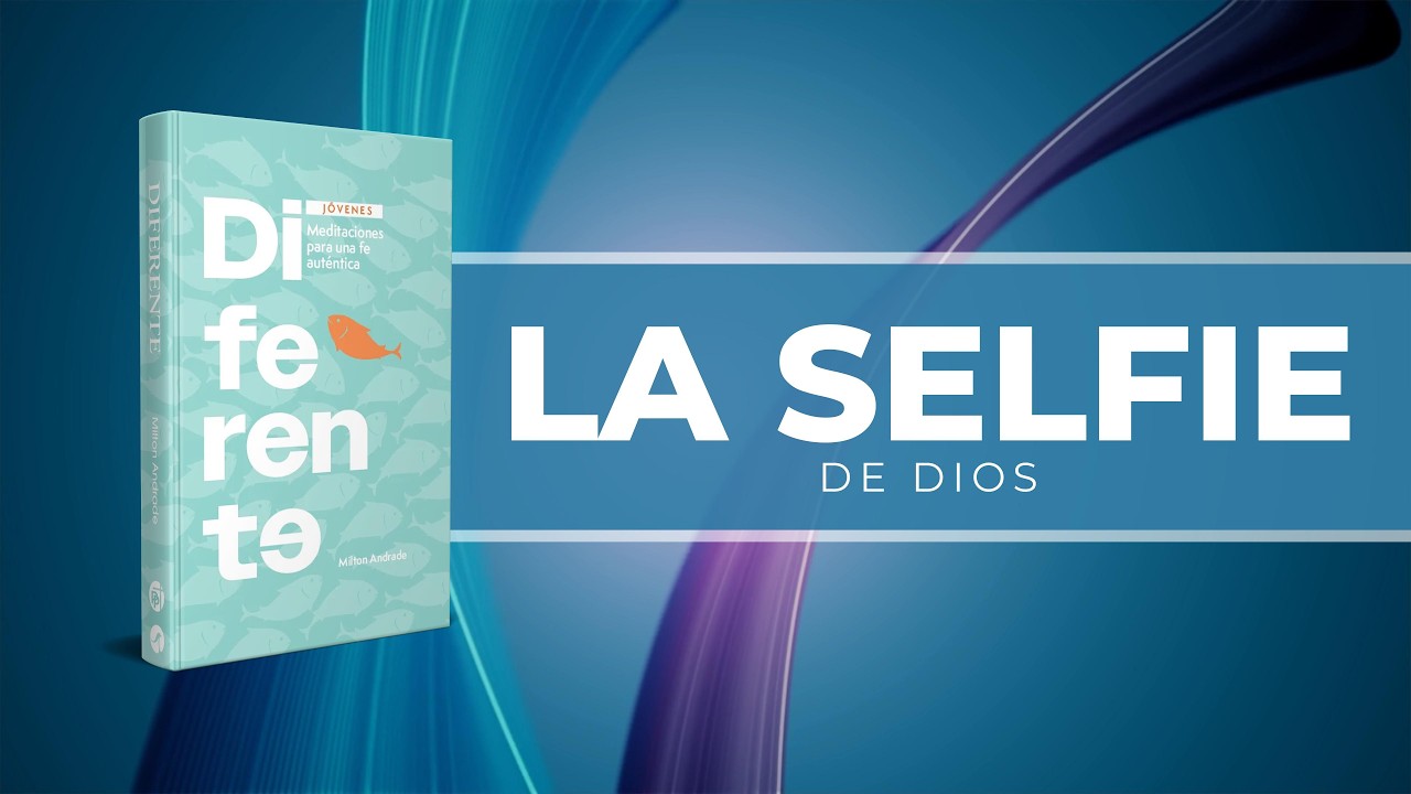LA SELFIE DE DIOS - 07 DE MARZO - MATUTINA JOVENES 2026