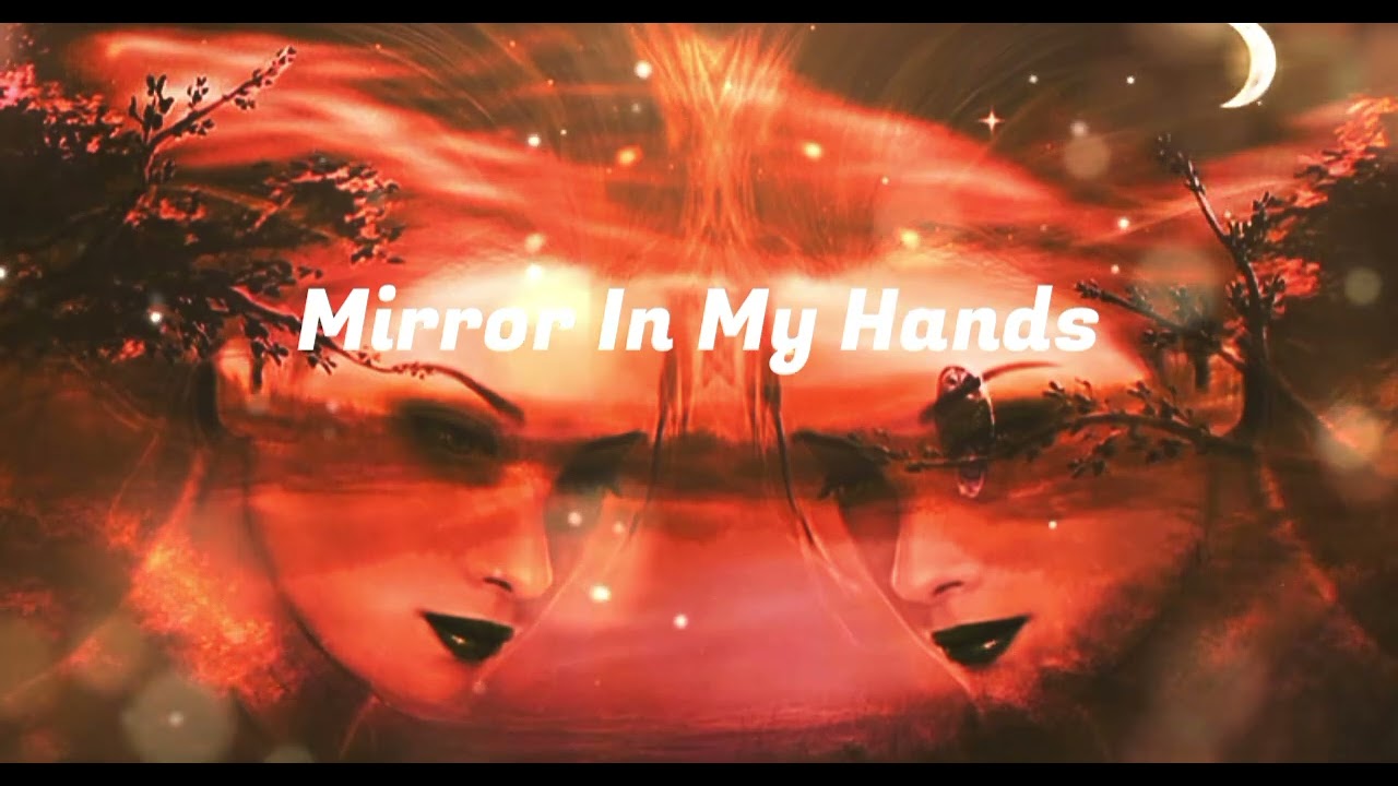 Mirror In My Hands