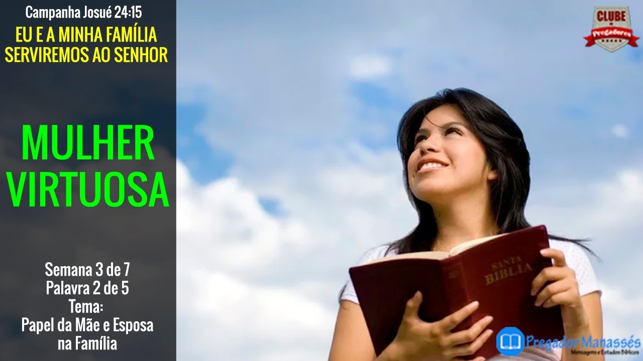 As Características da Mulher Virtuosa - Provérbios 31
