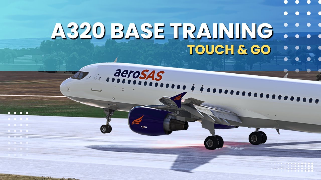 [MSFS 2020] | Fenix A320 | Aircraft Base Training | Touch & Go
