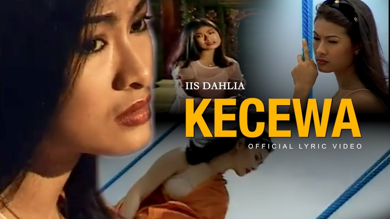 Iis Dahlia - Kecewa (Official Lyric Video)