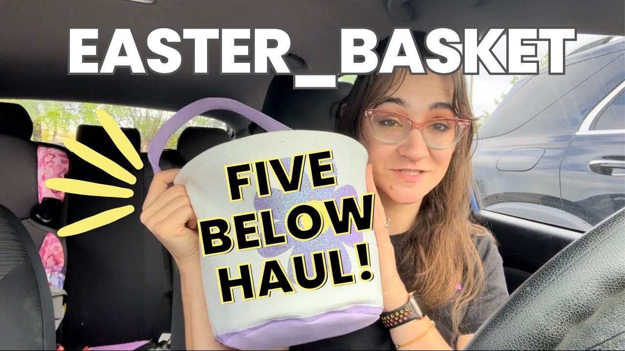 What’s in my Kid’s Easter Basket? | Five Below Haul