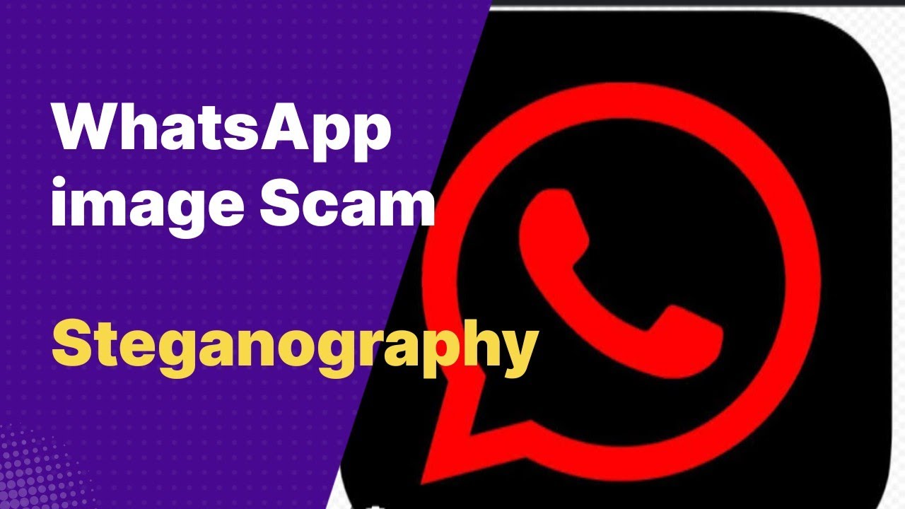 WhatsApp Image Scam: Stay Safe from Steganography!