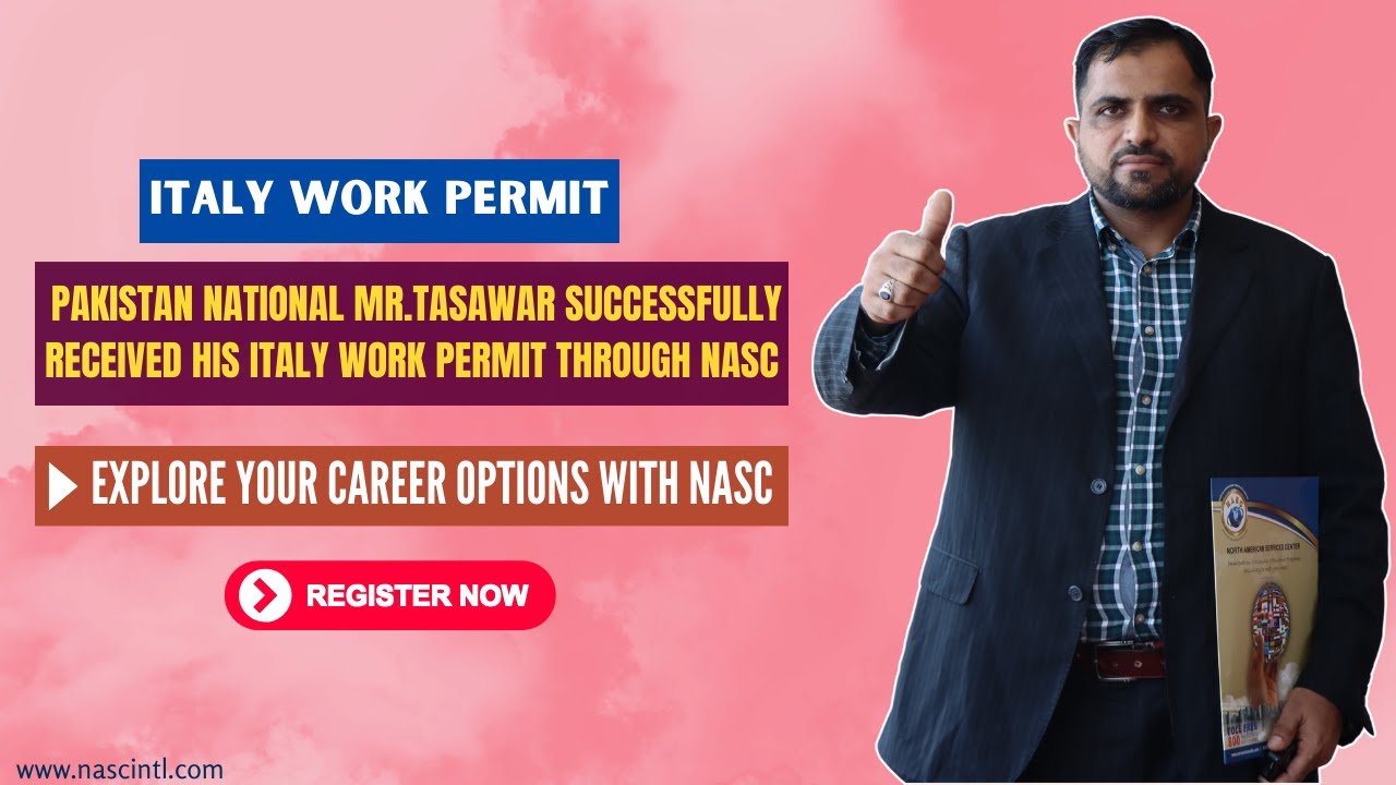 Italy Work Permit Successfully Received to Pakistan National Mr.Tasawar | Italy Immigration |NASC