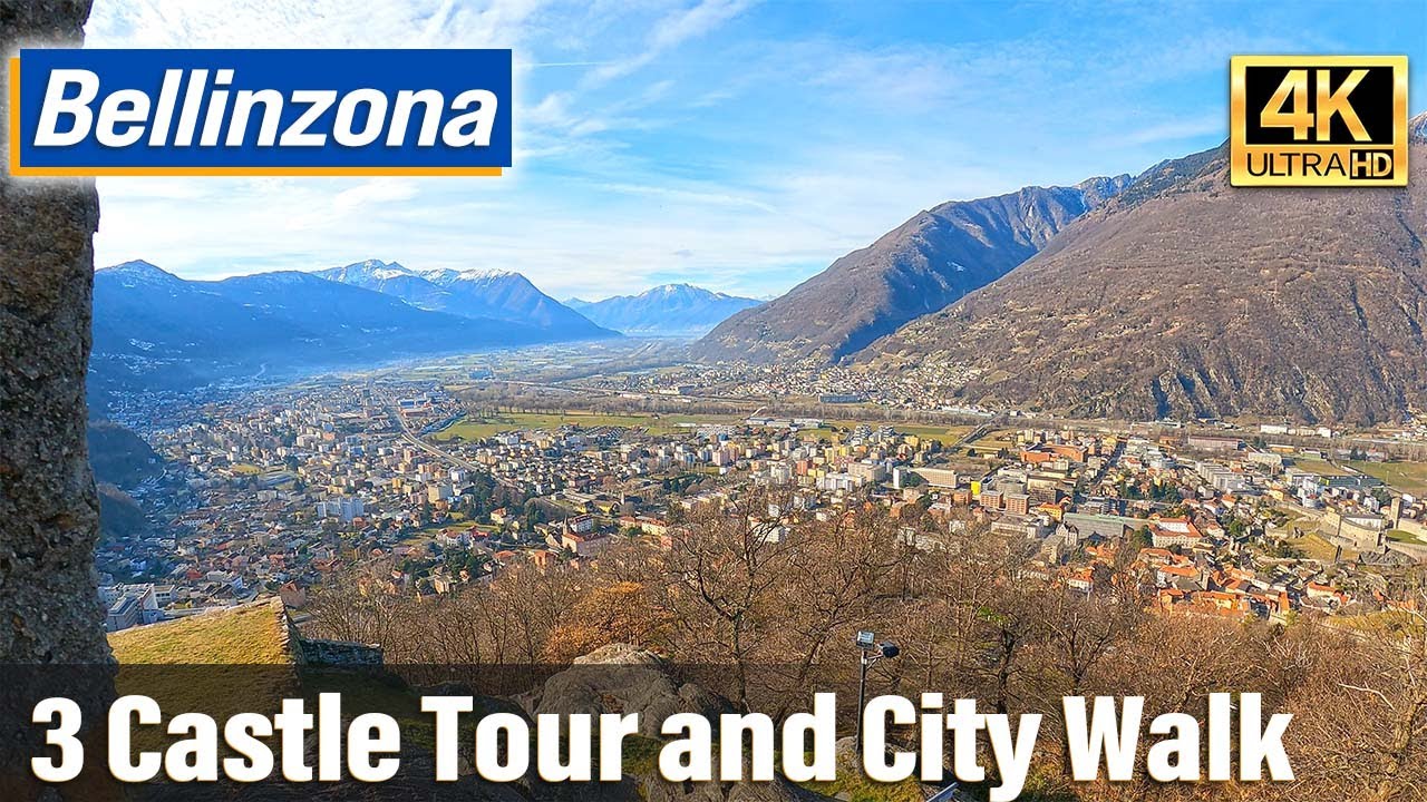 Bellinzona:  3 Castles Tour and City Walk  (Switzerland, 4K)