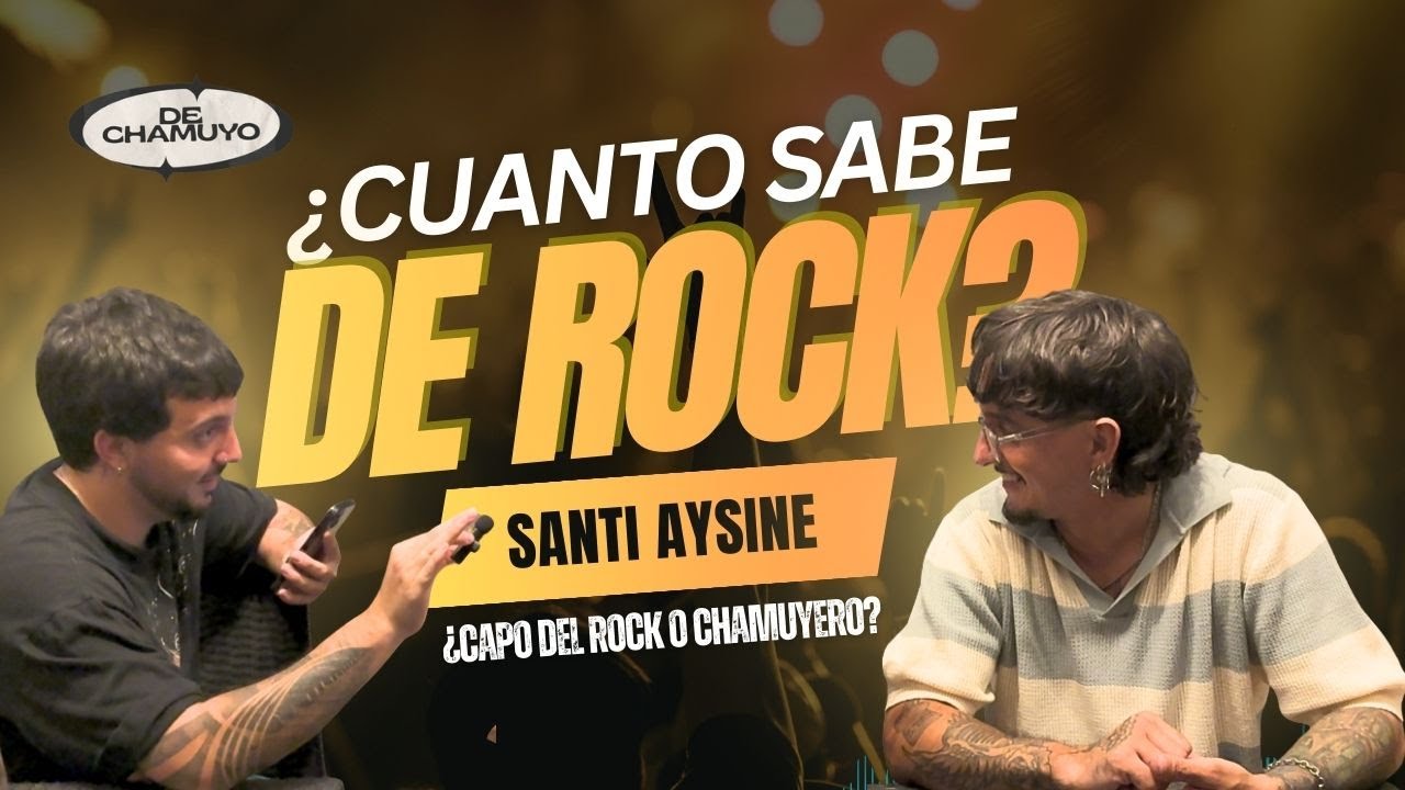 &iquest;CAPO DEL ROCK O CHAMUYERO? // EP. 1 Santi Aysine