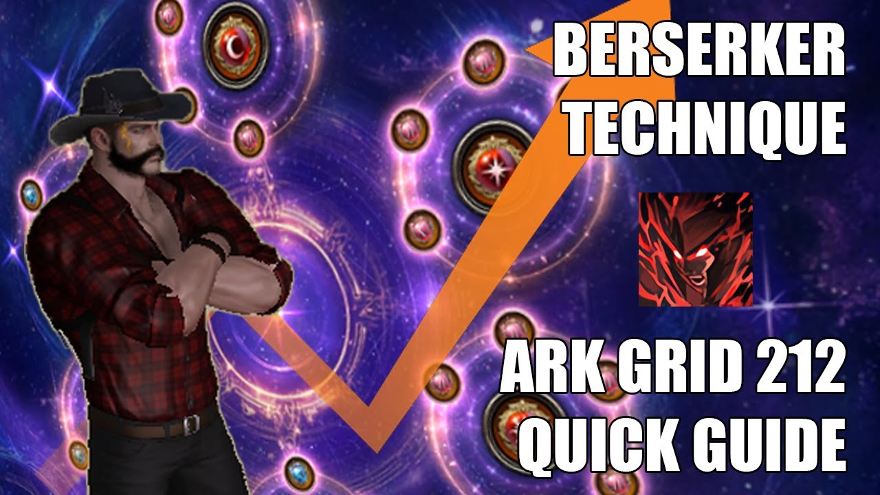[LOST ARK] BT Berserker ARK GRID 212 QUICK GUIDE