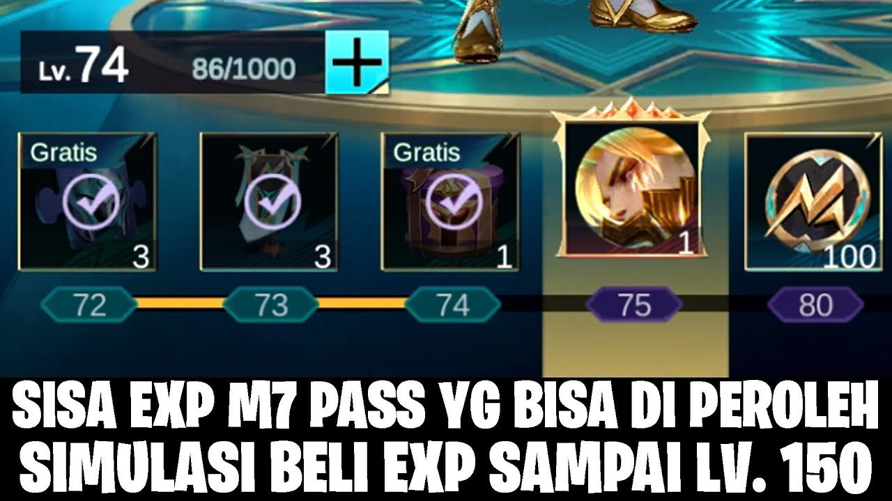 SISA EXP M7 PASS YANG MASIH BISA DI DAPATKAN & MINIMAL LEVEL HARI INI + SIMULASI BELI EXP SAMPAI 150