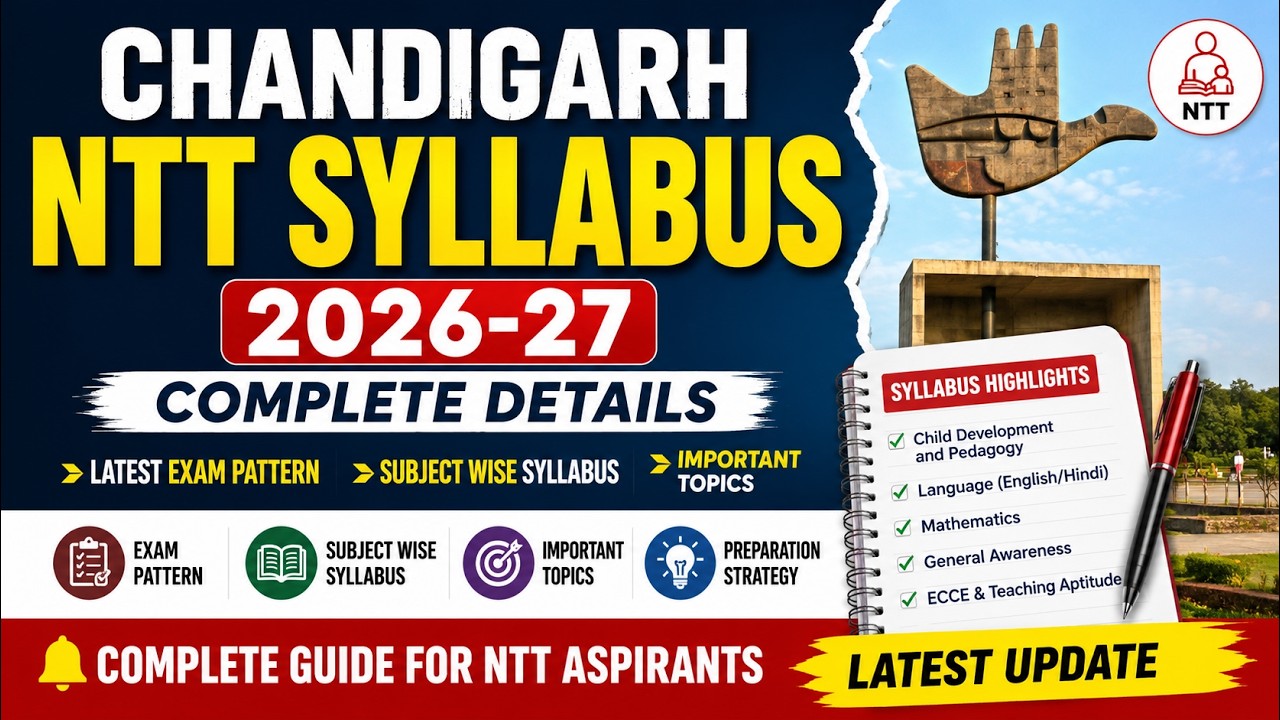 Chandigarh NTT Syllabus 2026-27 Complete Details | Latest Exam Pattern & Subject Wise Syllabus