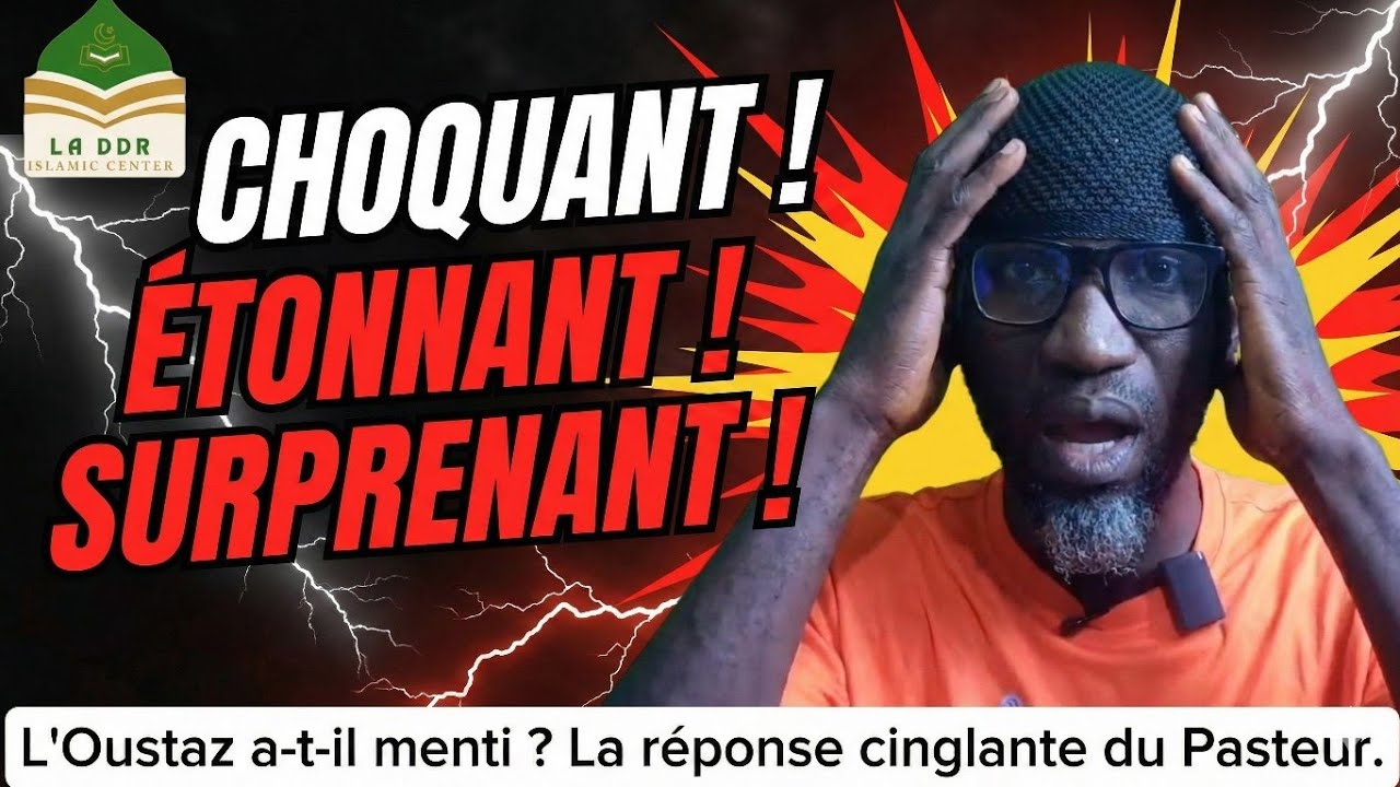 ✳️😱L'OUSTAZ A-T-IL MENTI ? LA RÉPONSE CINGLANTE DU PASTEUR !✳️