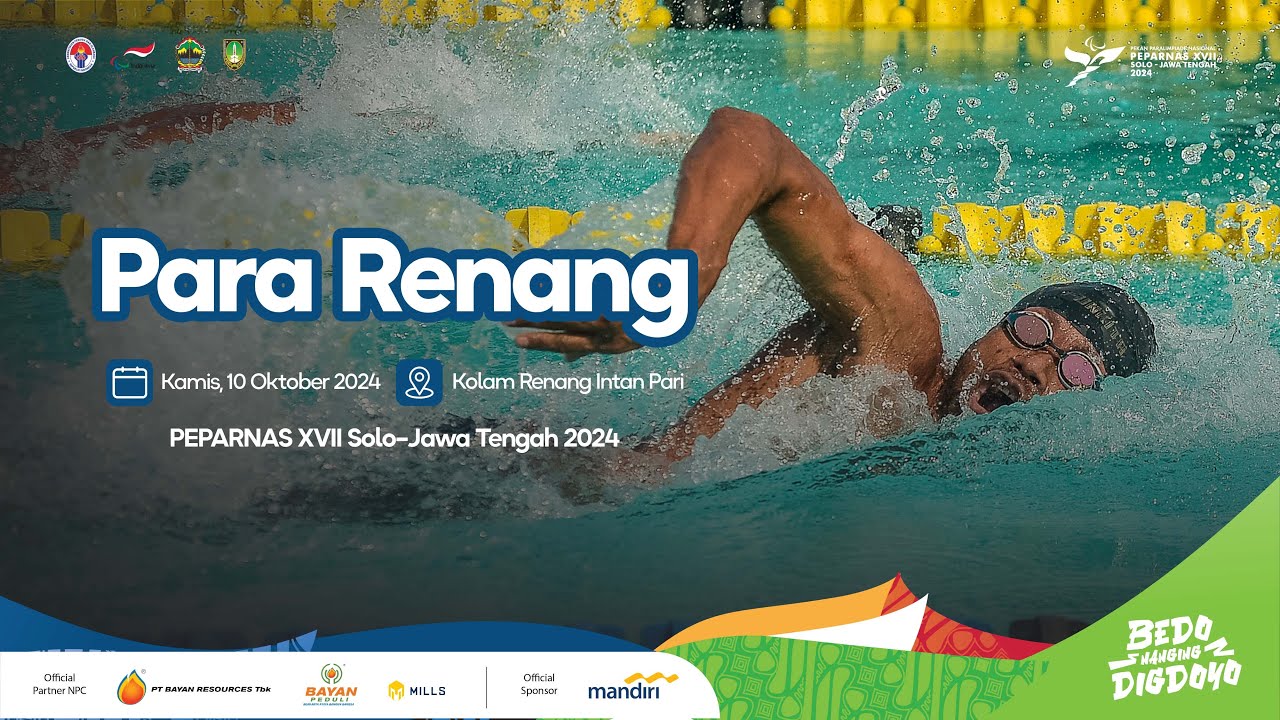 Para Renang | Kamis, 10 Oktober 2024 | Kolam Renang Intan Pari | PEPARNAS XVII Solo–Jawa Tengah 2024
