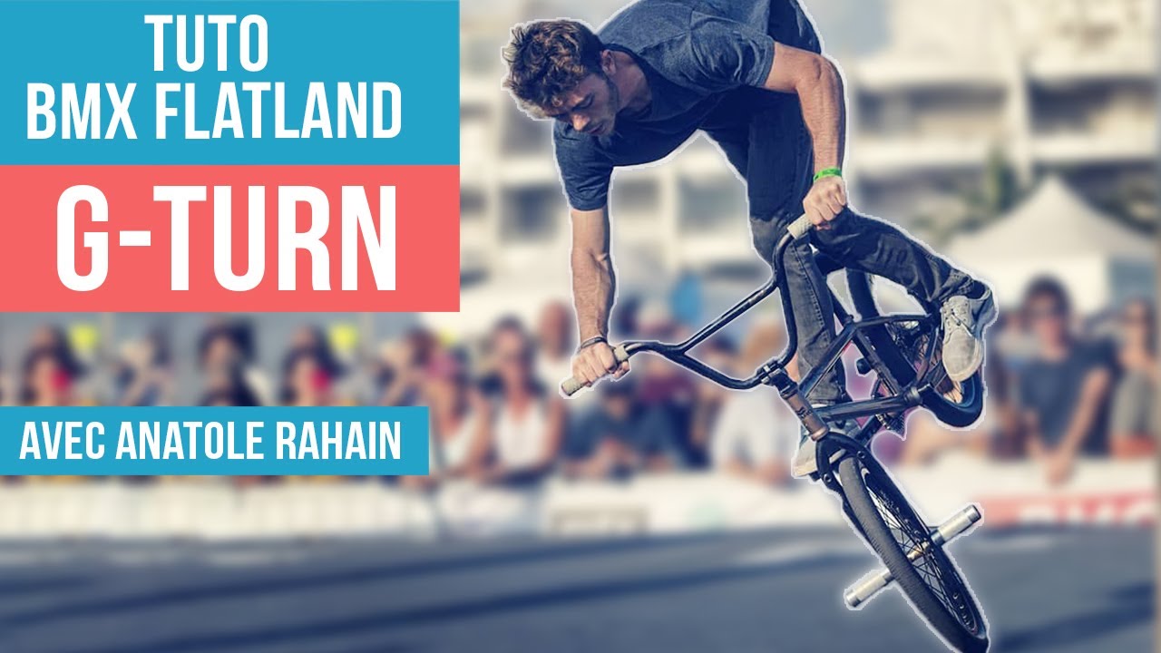 TUTO BMX FLAT/STREET : GTURN (feat Anatole Rahain)
