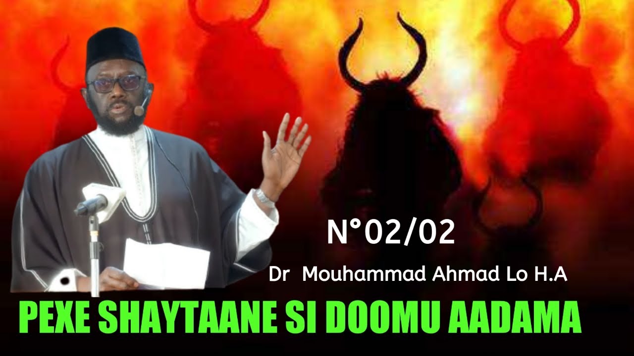 PEKHEY SHAYTANE N°02 | DR MOUHAMMAD AHMAD LO H.A |