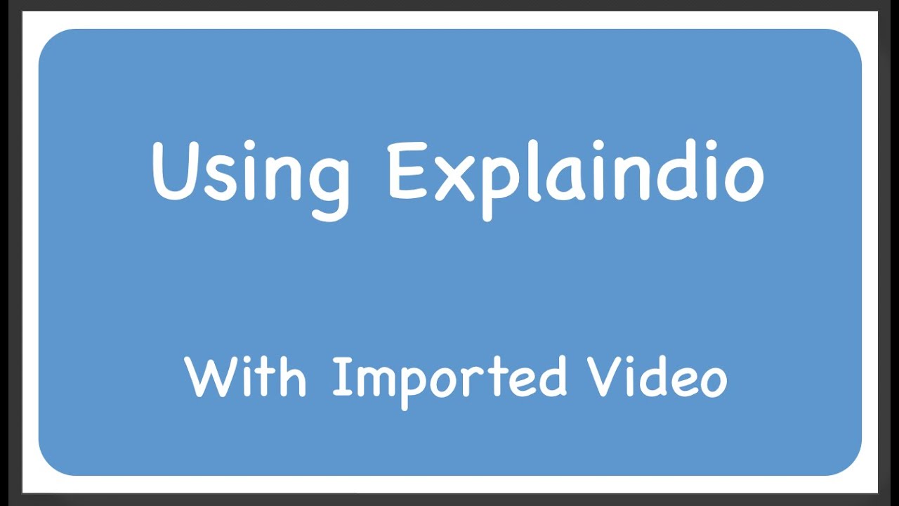 Explaindio: Best video and photo formats to import