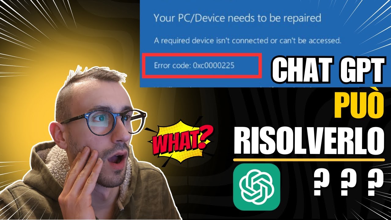 Errore 0xc0000225: ho provato a risolvere con ChatGPT… ecco com’è andata!