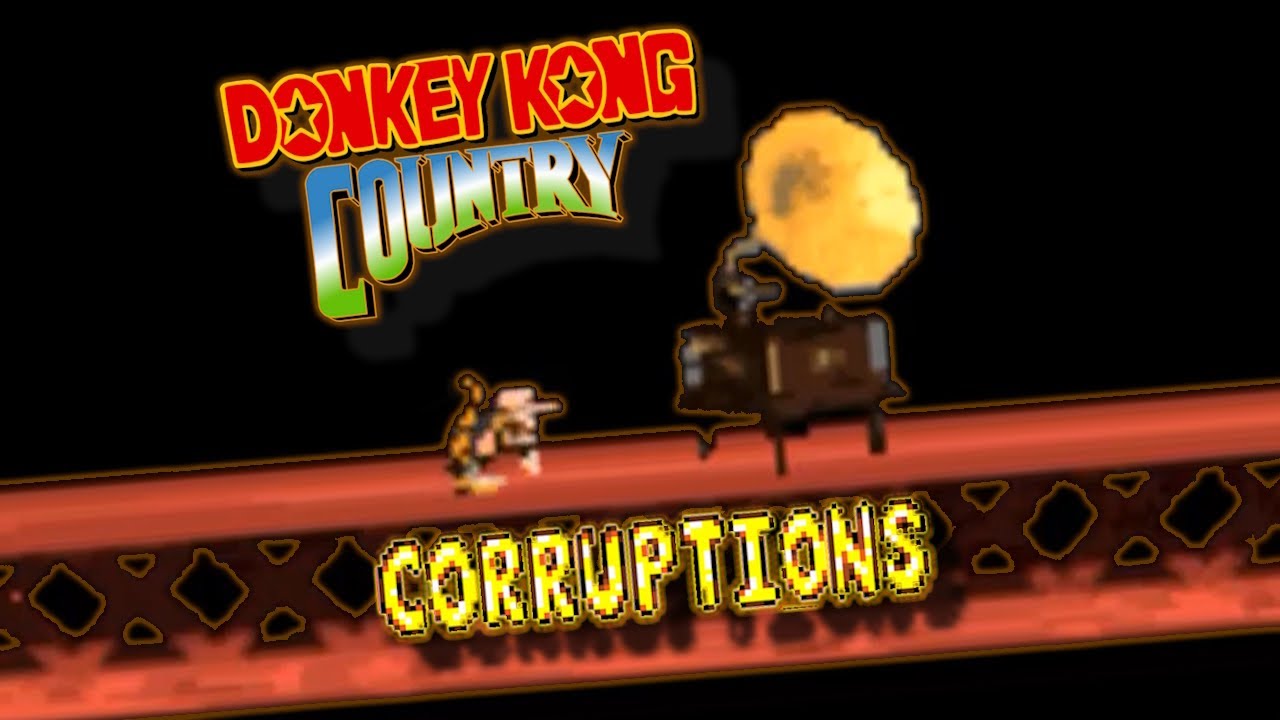 CORRUPTION [#2]: Donkey Kong Country