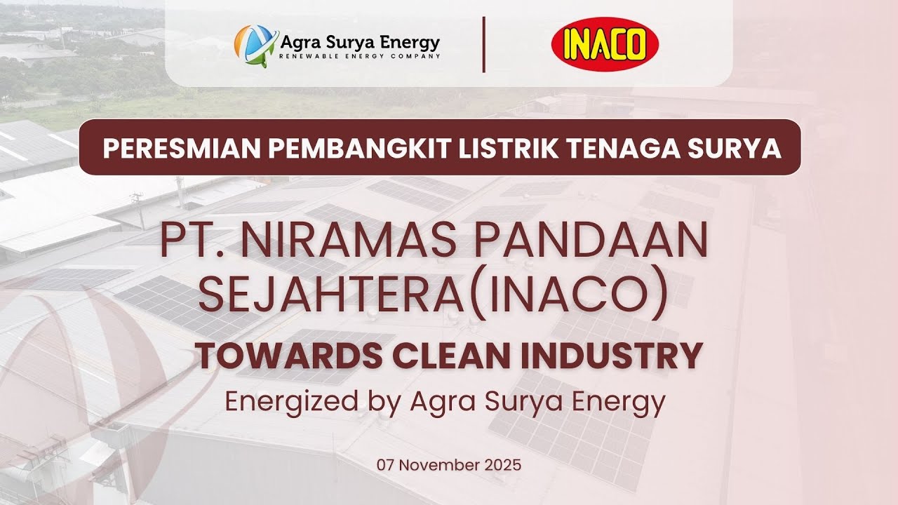 Peresmian Pembangkit Listrik Tenaga Surya Atap On-Grid PT Niramas Pandaan Sejahtera (INACO)